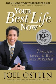 Your Best Life Now (Special 10th Anniversary Edition)