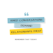 Quote callout: hard conversations demand relationships first