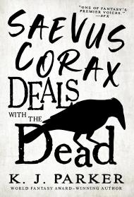 Saevus Corax Deals With the Dead