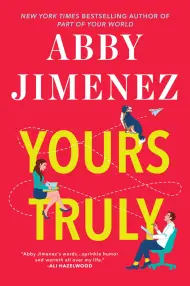 Yours Truly by Abby Jiminez - Hachette Speakers Bureau