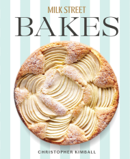 Milk Street Bakes Christopher Kimball