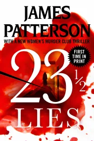 Book 23 ½ Lies by James Patterson - Hachette Speakers Bureau