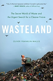 Wasteland by Oliver Franklin-Wallis - Hachette Speakers Bureau