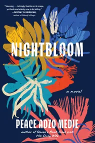 Nightbloom by Peace Adzo Medie - Hachette Speakers Bureau