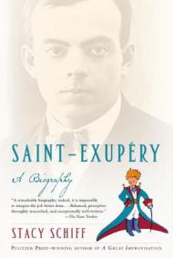 Saint Exupery by Stacy Schiff - Hachette Speakers Bureau