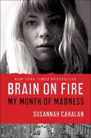 Brain on Fire by Susannah Cahalan - Hachette Speakers Bureau