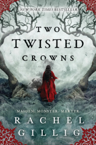 Two Twisted Crowns Rachel Gillig